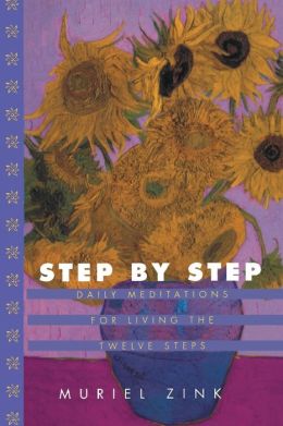 Step-by-Step : Daily Meditations for Living the Twelve Steps
