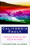 California Fault: Looking for the Spirit of a State along the San Andreas