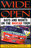 Wide Open: Days and Nights on the NASCAR Tour