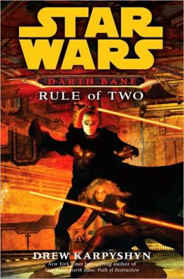 Star Wars Darth Bane #2: Rule of Two