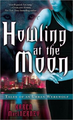 Howling at the Moon (Tales of an Urban Werewolf Series #1)
