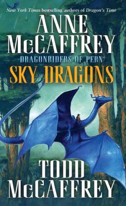 Sky Dragons (Dragonriders of Pern Series)