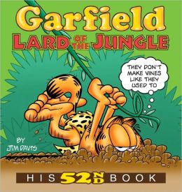 Garfield Lard of the Jungle: His 52nd Book Jim Davis
