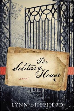 The Solitary House: A Novel