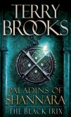 Book Cover Image. Title: Paladins of Shannara:  The Black Irix (Short Story), Author: Terry Brooks