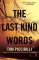 The Last Kind Words: A Novel