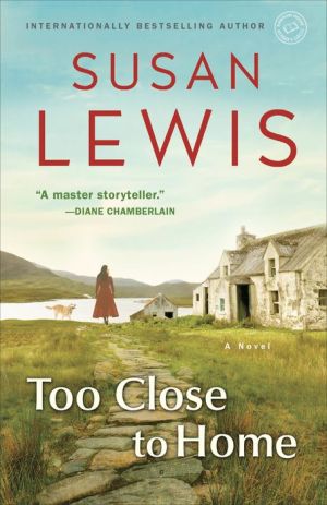 Too Close to Home: A Novel