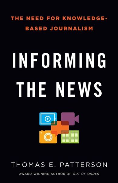 Informing the News: The Need for Knowledge-Based Journalism