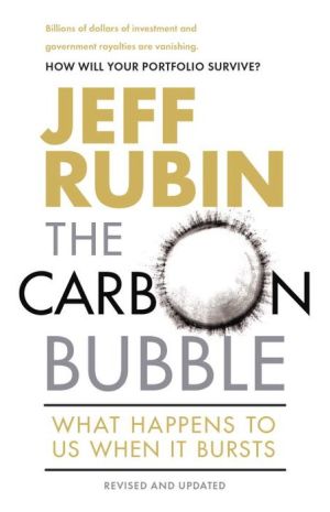 The Carbon Bubble: What Happens to Us When It Bursts