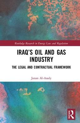 Book Iraq's Oil and Gas Industry: The Legal and Contractual Framework