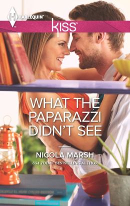What the Paparazzi Didn't See (Harlequin Kiss Series #23)