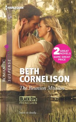 The Reunion Mission (Harlequin Romantic Suspense Series #1717)