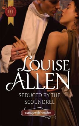 Seduced by the Scoundrel (Harlequin Historical Series #1080)