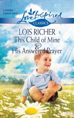 This Child of Mine/His Answered Prayer