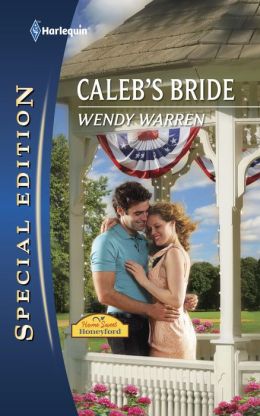 Caleb's Bride (Harlequin Special Edition) Wendy Warren