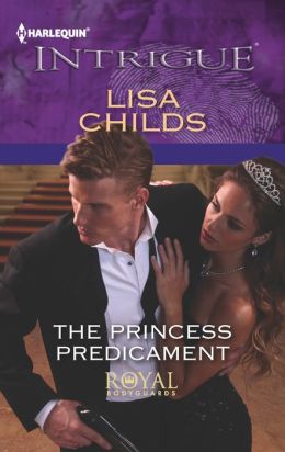 The Princess Predicament (Harlequin Intrigue Series) Lisa Childs