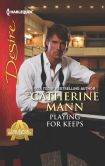 Book Cover Image. Title: Playing for Keeps (Harlequin Desire Series #2221), Author: Catherine Mann