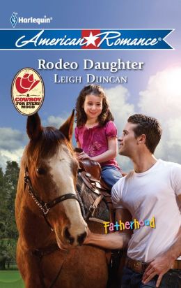 Rodeo Daughter (Harlequin American Romance Series #1406)