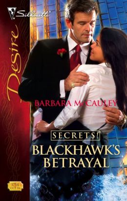 Blackhawk's Betrayal (Silhouette Desire) Barbara McCauley