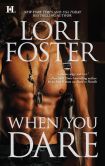Book Cover Image. Title: When You Dare, Author: Lori Foster