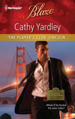 The Player's Club: Lincoln (Harlequin Blaze Series #668)