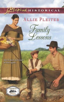 Family Lessons (Love Inspired Historical) Allie Pleiter