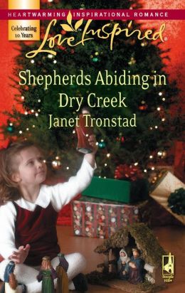 Shepherds Abiding in Dry Creek [Love Inspired Series]