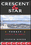 Crescent and Star: Turkey Between Two Worlds