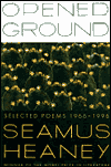 Opened Ground: Selected Poems, 1966-1996