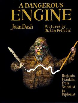 A Dangerous Engine: Benjamin Franklin, from Scientist to Diplomat
