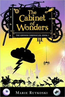 The Cabinet of Wonders (The Kronos Chronicles Series #1)