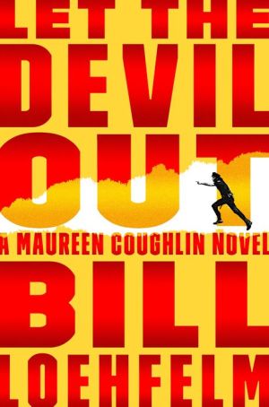Let the Devil Out: A Maureen Coughlin Novel