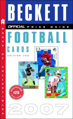 The Official Beckett Price Guide to Football Cards 2007