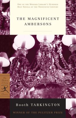The Magnificent Ambersons (Modern Library Series)