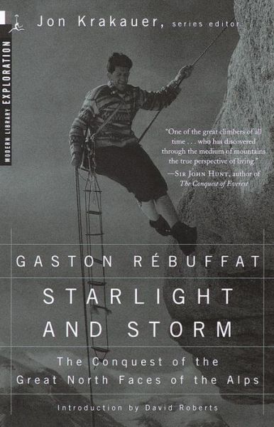 Starlight and Storm: The Conquest for the Great North Faces of the Alps