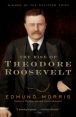 Book Cover Image. Title: The Rise of Theodore Roosevelt, Author: Edmund Morris