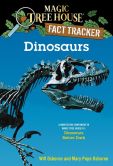 Book Cover Image. Title: Magic Tree House Fact Tracker #1:  Dinosaurs: A Nonfiction Companion to Magic Tree House #1: Dinosaurs Before Dark, Author: Mary Pope Osborne