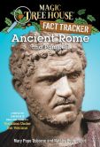 Book Cover Image. Title: Magic Tree House Fact Tracker #14:  Ancient Rome and Pompeii: A Nonfiction Companion to Magic Tree House #13: Vacation Under the Volcano, Author: Mary Pope Osborne