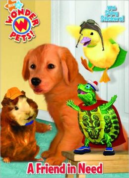 Friend In Need (wonder Pets! Series) By Josh Selig 