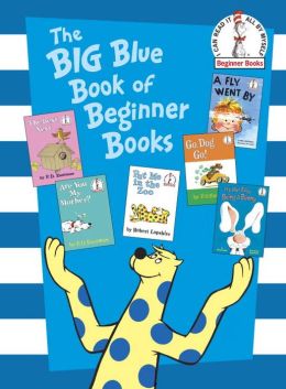 Big Blue Book of Beginner Books (Beginner Books(R)) Dr. Seuss P.D. Eastman