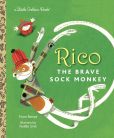 Book Cover Image. Title: Rico the Brave Sock Monkey, Author: Fione Rempt