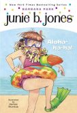 Book Cover Image. Title: Junie B., First Grader:  Aloha-ha-ha! (Junie B. Jones Series #26), Author: Barbara Park