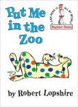 Book Cover Image. Title: Put Me in the Zoo, Author: Robert Lopshire