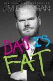 Book Cover Image. Title: Dad Is Fat, Author: Jim Gaffigan