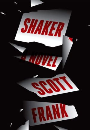 Shaker: A novel