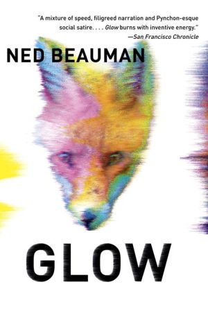 Glow: A novel