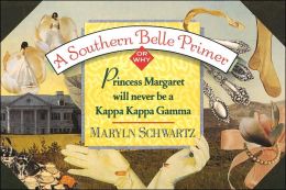 A Southern Belle Primer, Or why Princess Margaret Will Never Be a Kappa Kappa Gamma