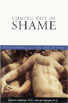 Coming out of Shame: Transforming Gay and Lesbian Lives