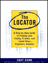 The Locator: A Step-By-Step Guide To Finding Lost Family, Friends, And Loved Ones--Anywhere,Any Time