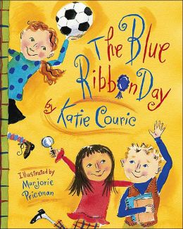 The Blue Ribbon Day Katie Couric and Marjorie Priceman
